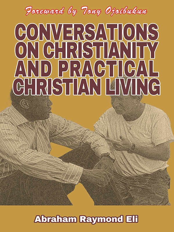 Conversations on Christianity and Practical Christian Living